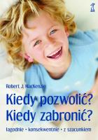 Kiedy pozwolić? Kiedy zabronić?. Autor: Robert J. MacKenzie. SmakLiter.pl Okładka książki Kiedy pozwolić? Kiedy zabronić?