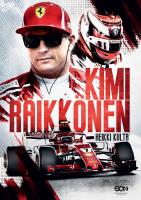 Kimi Raikkonen. Autor: Heikki Kulta, Marta Laskowska. SmakLiter.pl Okładka książki Kimi Raikkonen