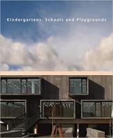 Kindergarten, Schools and Playgrounds. Autor: Canizares Ana G., Julio Fajardo. SmakLiter.pl Okładka książki Kindergarten, Schools and Playgrounds