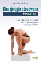 Kinezjologia stosowana. Autor: Lyudmila Vasilyeva. SmakLiter.pl Okładka książki Kinezjologia stosowana
