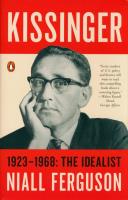 Okładka książki Kissinger: 1923-1968: The Idealist