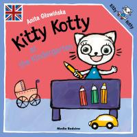 Kitty Kotty at the Kindergarten. Autor: Anita Głowińska. SmakLiter.pl Okładka książki Kitty Kotty at the Kindergarten