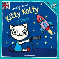 Kitty Kotty in Space. Autor: Anita Głowińska. SmakLiter.pl Okładka książki Kitty Kotty in Space