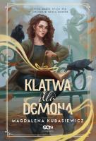 Klątwa dla demona. Wilcza Jagoda. Tom 3. Autor: Magdalena Kubasiewicz. SmakLiter.pl Okładka książki Klątwa dla demona. Wilcza Jagoda. Tom 3