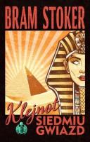 Klejnot Siedmiu Gwiazd. Autor: Bram Stoker. SmakLiter.pl Okładka książki Klejnot Siedmiu Gwiazd