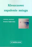 Kleszczowe zapalenie mózgu. Autor: Zajkowska Joanna. SmakLiter.pl Okładka książki Kleszczowe zapalenie mózgu