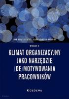 Klimat organizacyjny jako narzędzie (de)motywowania pracowników. Autor: Wziątek-Staśko Anna, Olena Krawczyk-Antoniuk. SmakLiter.pl Okładka książki Klimat organizacyjny jako narzędzie (de)motywowania pracowników