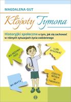 Kłopoty Tymona w.6. Autor: Magdalena Gut. SmakLiter.pl Okładka książki Kłopoty Tymona w.6