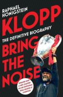 Klopp: Bring the Noise. Autor: Honigstein, Raphael. SmakLiter.pl Okładka książki Klopp: Bring the Noise