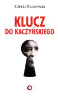 Okładka książki Klucz do Kaczyńskiego
