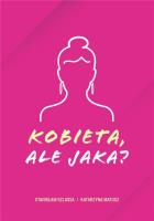 Kobieta, ale jaka?. Autor:  Katarzyna Matusz, Stanisław Szlassa. SmakLiter.pl Okładka książki Kobieta, ale jaka?