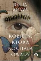 Kobieta, która kochała owady. Autor: Selja Ahava. SmakLiter.pl Okładka książki Kobieta, która kochała owady