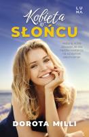 Kobieta w słońcu. Autor: Dorota Milli. SmakLiter.pl Okładka książki Kobieta w słońcu