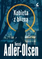 Kobieta z blizną. Autor: Adler-Olsen Jussi. SmakLiter.pl Okładka książki Kobieta z blizną