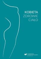 Okładka książki Kobieta zdrowie ciało. Perspektywa...