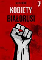 Kobiety Białorusi. Autor: Alice Bota. SmakLiter.pl Okładka książki Kobiety Białorusi