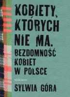 Kobiety, których nie ma. Autor: Sylwia Góra. SmakLiter.pl Okładka książki Kobiety, których nie ma