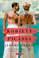 Kobiety Picassa. Autor: Jeanne Mackin, Anna Bereta-Jankowska. SmakLiter.pl Okładka książki Kobiety Picassa