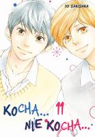 Kocha... Nie Kocha... Tom 11. Autor: Io Sakisaka. SmakLiter.pl Okładka książki Kocha... Nie Kocha... Tom 11