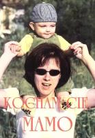 Kocham Cię, mamo. Autor: E.Marciniak. SmakLiter.pl Okładka książki Kocham Cię, mamo