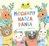 Kochamy naszą panią. Kolekcja OQO. Autor: Luis Amavisca. SmakLiter.pl Okładka książki Kochamy naszą panią. Kolekcja OQO