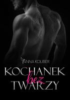 Kochanek bez twarzy. Autor: Anna Koliber. SmakLiter.pl Okładka książki Kochanek bez twarzy