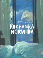 Kochanka Norwida. Autor: Tkaczyszyn-Dycki Eugeniusz. SmakLiter.pl Okładka książki Kochanka Norwida
