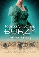 Kochankowie Burzy Tom 10 Bezmiar rozpaczy. Autor: Gizela Erban Elżbieta. SmakLiter.pl Okładka książki Kochankowie Burzy Tom 10 Bezmiar rozpaczy