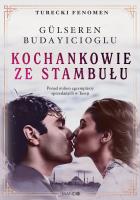 Kochankowie ze Stambułu. Autor: Gülseren Budayicioglu. SmakLiter.pl Okładka książki Kochankowie ze Stambułu