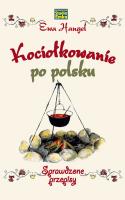 Kociołkowanie po polsku. Sprawdzone przepisy. Autor: Ewa Hangel. SmakLiter.pl Okładka książki Kociołkowanie po polsku. Sprawdzone przepisy