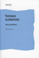 Koczowisko. Autor: Łubieński Tomasz. SmakLiter.pl Okładka książki Koczowisko
