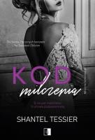 Kod milczenia. Autor: Shantel Tessier. SmakLiter.pl Okładka książki Kod milczenia