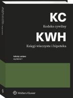 Kodeks cywilny. Księgi wieczyste i hipoteka. Autor: Opracowanie zbiorowe. SmakLiter.pl Okładka książki Kodeks cywilny. Księgi wieczyste i hipoteka