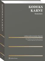 Kodeks karny. Komentarz. Autor: Zakrzewski Piotr, Majewski Jarosław, Adam Błachnio, Julia Kosonoga-Zygmunt. SmakLiter.pl Okładka książki Kodeks karny. Komentarz