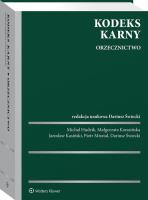 Kodeks karny. Orzecznictwo. Autor: Świecki Dariusz, Piotr Misztal, Jarosław Kasiński, Michał Hudzik, Karasińska Małgorzata. SmakLiter.pl Okładka książki Kodeks karny. Orzecznictwo