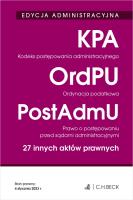 Kodeks postępowania administracyjnego. Ordynacja podatkowa. Prawo o postępowaniu przed sądami administracyjnymi. 27 innych aktów prawnych wyd. 37. Autor: Opracowanie zbiorowe. SmakLiter.pl Okładka książki Kodeks postępowania administracyjnego. Ordynacja podatkowa. Prawo o postępowaniu przed sądami administracyjnymi. 27 innych aktów prawnych wyd. 37