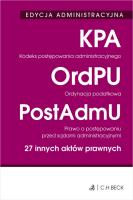 Kodeks postępowania administracyjnego. Ordynacja podatkowa. Prawo o postępowaniu przed sądami administracyjnymi. 27 innych aktów prawnych. Autor: Opracowanie zbiorowe. SmakLiter.pl Okładka książki Kodeks postępowania administracyjnego. Ordynacja podatkowa. Prawo o postępowaniu przed sądami administracyjnymi. 27 innych aktów prawnych