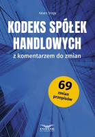 Kodeks Spółek Handlowych z komentarzem do zmian. Autor: Sroga Adam. SmakLiter.pl Okładka książki Kodeks Spółek Handlowych z komentarzem do zmian