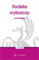 Kodeks wyborczy w.2. Autor:   Praca zbiorowa. SmakLiter.pl Okładka książki Kodeks wyborczy w.2