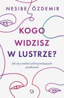 Okładka książki Kogo widzisz w lustrze?