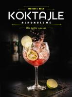 Koktajle alkoholowe. Nie tylko aperol. Autor: Mateusz Bala. SmakLiter.pl Okładka książki Koktajle alkoholowe. Nie tylko aperol