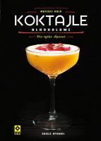 Koktajle alkoholowe. Autor: Mateusz Bala. SmakLiter.pl Okładka książki Koktajle alkoholowe