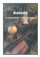 Kolędy na Skrzypce z Fortepianem. Autor: Małgorzata Kołłowicz. SmakLiter.pl Okładka książki Kolędy na Skrzypce z Fortepianem