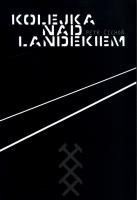 Kolejka nad Landekiem. Autor: Petr Cichon. SmakLiter.pl Okładka książki Kolejka nad Landekiem