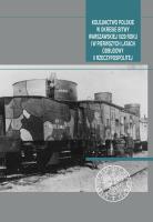 Kolejnictwo polskie w okresie Bitwy Warszawskiej... Autor: red. Dariusz Rogut. SmakLiter.pl Okładka książki Kolejnictwo polskie w okresie Bitwy Warszawskiej..