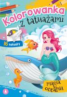 Kolorowanka z tatuażami. Magia oceanu. Autor: WYDAWNICTWO SKRZAT. SmakLiter.pl Okładka książki Kolorowanka z tatuażami. Magia oceanu