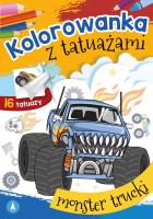 Kolorowanka z tatuażami. Monster trucki. Autor: WYDAWNICTWO SKRZAT. SmakLiter.pl Okładka książki Kolorowanka z tatuażami. Monster trucki