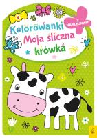 Kolorowanka z wykrojnikiem. Moja śliczna krówka. Autor: Opracowanie zbiorowe. SmakLiter.pl Okładka książki Kolorowanka z wykrojnikiem. Moja śliczna krówka
