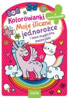 Kolorowanka z wykrojnikiem. Moje śliczne jednorożce i inne magiczne zwierzaki. Kolorowanka z wykrojnikiem. Autor: Opracowanie zbiorowe. SmakLiter.pl Okładka książki Kolorowanka z wykrojnikiem. Moje śliczne jednorożce i inne magiczne zwierzaki. Kolorowanka z wykrojnikiem