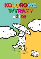 Okładka książki Kolorowe wyrazy z Ż i RZ
